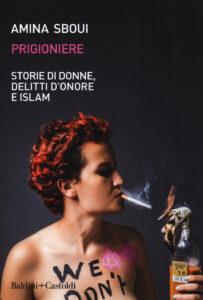 Prigioniere. Storie di donne, delitti d'on...