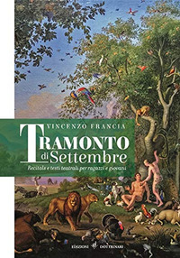 Tramonto di settembre. Recitals e testi te...
