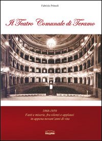 Il teatro comunale di Teramo. 1868-1959 fa...