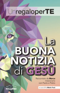 La buona notizia di Gesù. Raccontato da M...