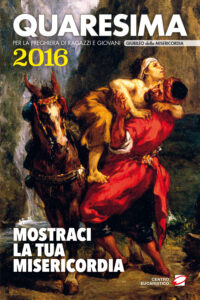 Quaresima 2016. Mostraci la tua misericord...