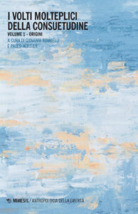 Volti molteplici della consuetudine (I). V...