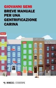Breve manuale per una gentrificazione cari...