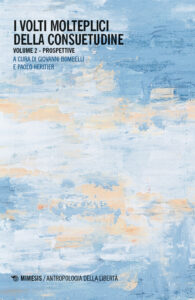 Volti molteplici della consuetudine (I). V...