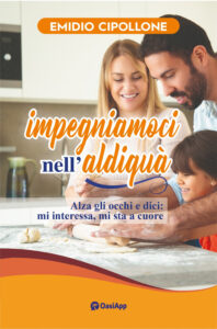 Impegniamoci nell'aldiquà. Alza gli occhi...