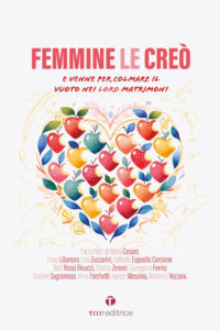 Femmine le creò. Maschi li creò. E venne...