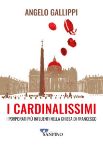 I cardinalissimi. I porporati più influen...