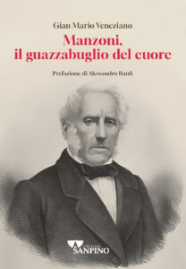 Manzoni, il guazzabuglio del cuore