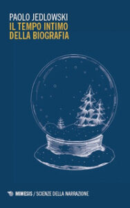 Tempo intimo della biografia (Il)