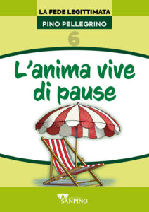 L'anima vive di pause