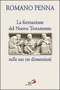 La formazione del Nuovo Testamento nelle s...