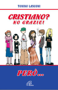 Cristiano? No, grazie. Però...