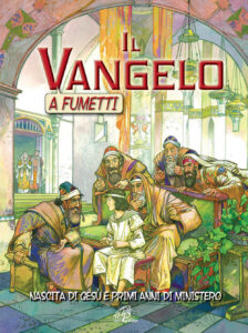 Il Vangelo a fumetti. Nascita di Gesù e p...