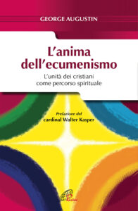 L'anima dell'ecumenismo. L'unità dei cris...
