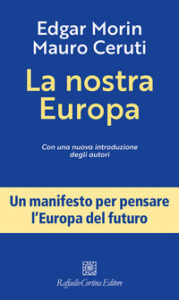 Nostra Europa. Nuova ediz. (La)