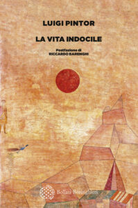Vita indocile (La)