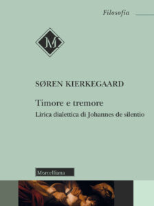 Timore e tremore. Lirica dialettica di Joh...