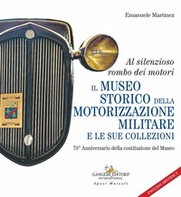 Al silenzioso rombo dei motori. Il museo s...