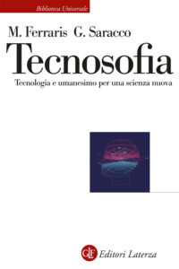 Tecnosofia. Tecnologia e umanesimo per una...