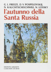 L'autunno della santa Russia. Santità e s...