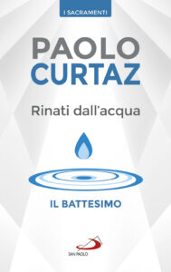 Rinati dall'acqua. Il battesimo