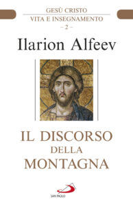 Il discorso della montagna. Gesù Cristo. ...