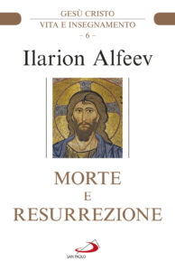 Morte e resurrezione. Gesù Cristo. Vita e...