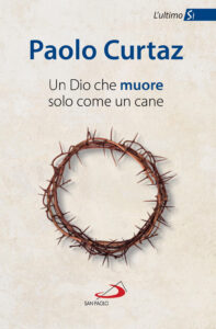 Un Dio che muore solo come un cane. L'ulti...