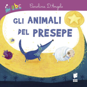 Gli animali del presepe. Ediz. a colori