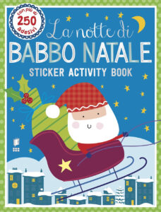 La notte di Babbo Natale. Sticker activity...