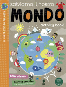 Salviamo il nostro mondo. Activity book. E...