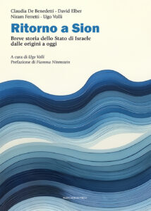 Ritorno a Sion. Breve storia dello Stato d...