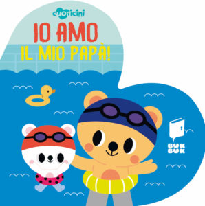 Io amo il mio papà. Cuoricini. Ediz. illu...