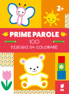 Prime parole. 100 disegni da colorare. Edi...