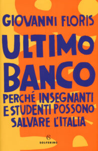 Ultimo banco. Perché insegnanti e student...