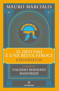 Destino è una belva feroce. Colosseum (Il). Vol. 4