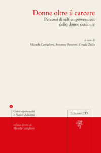 Donne oltre il carcere percorsi di self-empowerment delle donne detenute