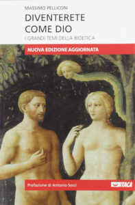 Diventerete come Dio. I grandi temi della ...