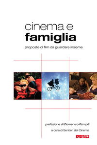 Cinema e famiglia. Proposte di film da gua...