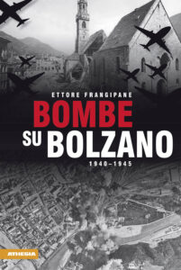 Bombe su Bolzano 1940-1945