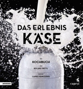 Erlebnis käse. Ein kochbuch (Das)