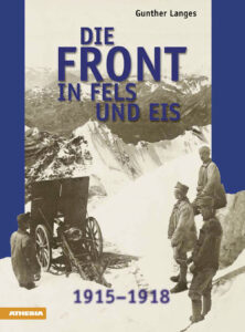 Front in fels und eis. 1915-1918 (Die)