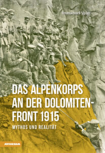Alpenkorps an der Dolomiten-front 1915. My...