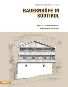 Bauernhöfe in Südtirol. Vol. 10