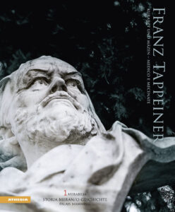 Franz Tappeiner. Kurarzt und Mäzen-Medico...