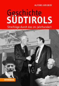 Geschichte Südtirols. Streifzüge durch d...