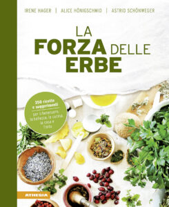 Forza delle erbe. 350 ricette e suggerimen...