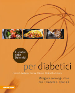 Cucinare nelle Dolomiti per diabetici. Man...
