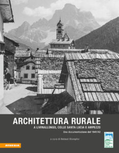 Architettura rurale a Livinallongo, Colle ...