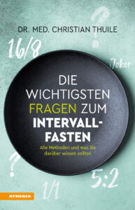 Die wichtigsten Fragen zum Intervallfasten...